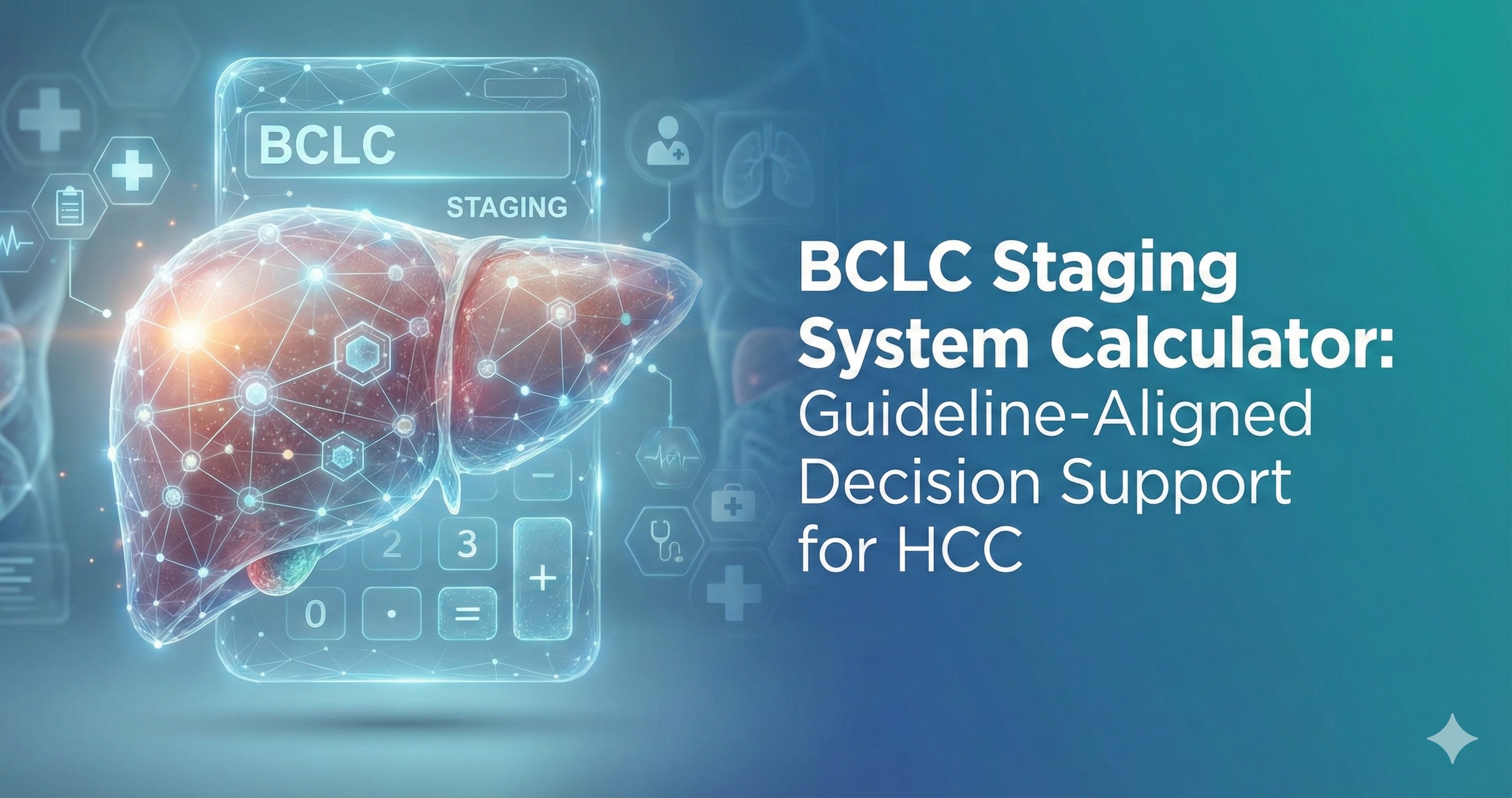 BCLC Staging System Calculator (2022 Update & Beyond)