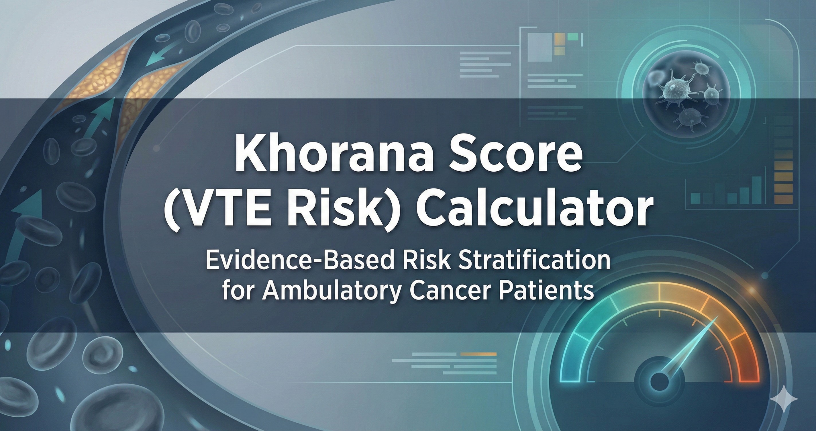 Khorana Score (VTE Risk) Calculator: Evidence & Guidelines